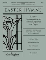 Easter Hymns: Five Hymn Accompaniments for Brass Brass Quartet and Organ, Congregation and opt. SATB cover